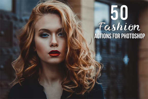 50 Fashion Photoshop Actions 50 Fashion Photoshop Actions
