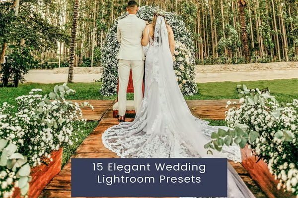 15 Elegant Wedding Lightroom Presets 15 Elegant Wedding Lightroom Presets
