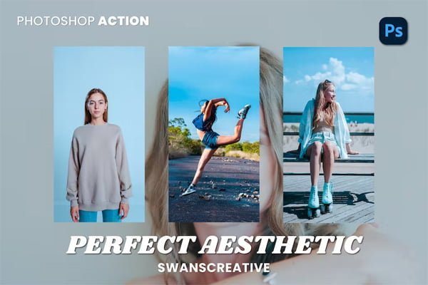 Perfect Aesthetic Action in Photoshop Perfect Aesthetic Action in Photoshop