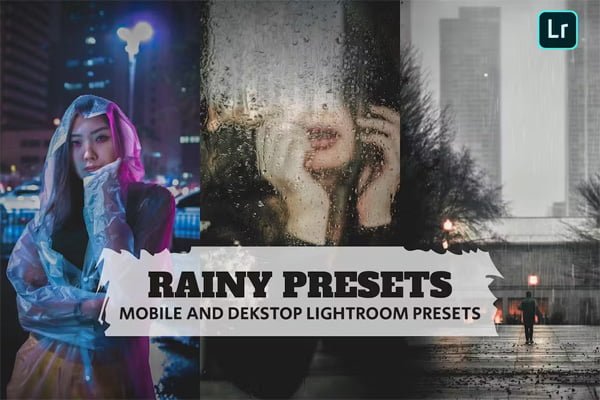 Rainy Presets Lightroom Presets Desktop and Mobile