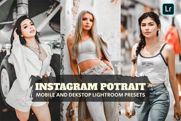 Instagram Potrait Presets Dekstop Mobile Instagram Potrait Presets Dekstop Mobile