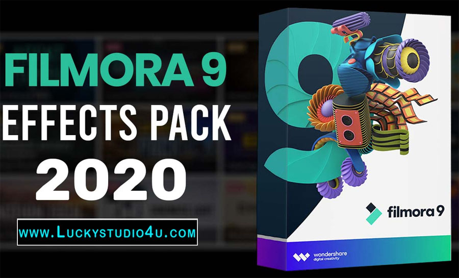 Filmora 9 Effects Pack 2020 All Updated Free Download
